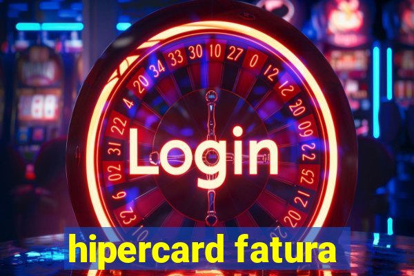 hipercard fatura